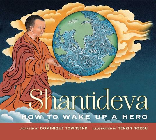 Shantideva - Dominique Townsend,Tenzin Norbu - ebook