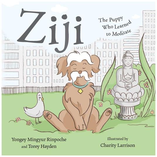 Ziji - Torey Hayden,Yongey Mingyur Rinpoche,Charity Larrison - ebook