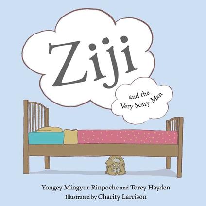 Ziji and the Very Scary Man - Torey Hayden,Mingyur Yongey - ebook
