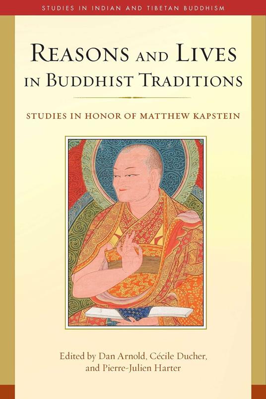 Reasons and Lives in Buddhist Traditions