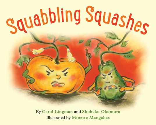 Squabbling Squashes - Carol Lingman,Okumura Shohaku,Minette Mangahas - ebook