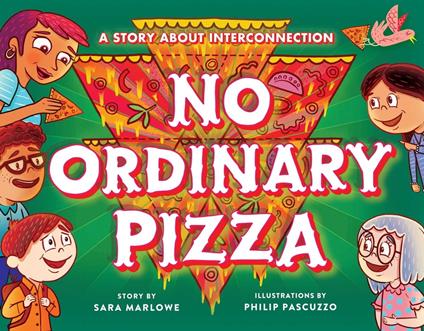 No Ordinary Pizza - Sara Marlowe,Philip Pascuzzo - ebook