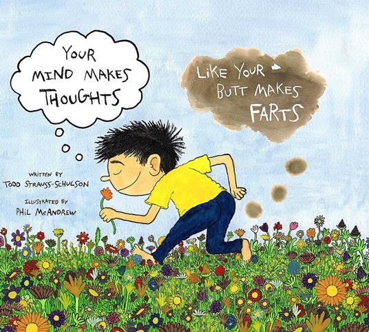 Your Mind Makes Thoughts Like Your Butt Makes Farts - Todd Strauss-Schulson - ebook