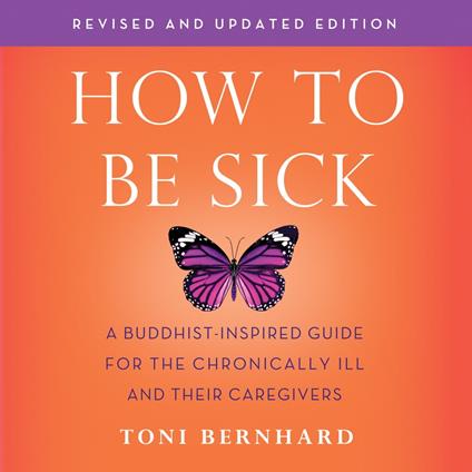 How to Be Sick (Second Edition)