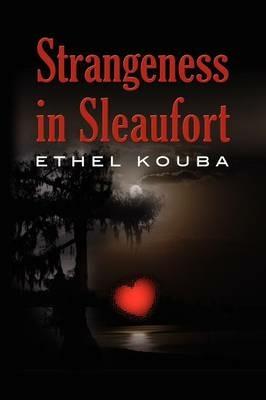 Strangeness in Sleaufort - ethel kouba - cover