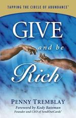 Give and Be Rich: Tapping the Circle of Abundance