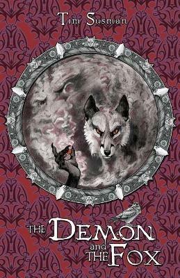 The Demon and the Fox: Calatians Book 2 - Tim Susman - cover