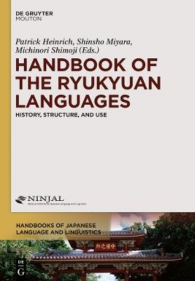 Handbook of the Ryukyuan Languages: History, Structure, and Use - cover