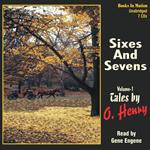 Sixes and Sevens Vol I