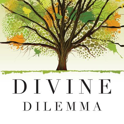 Divine Dilemma