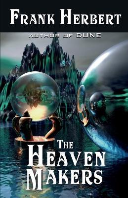 The Heaven Makers - Frank Herbert - cover