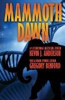 Mammoth Dawn - Kevin J Anderson,Gregory Benford - cover