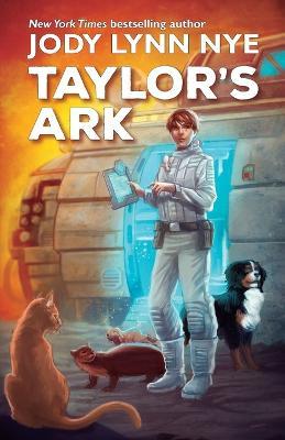 Taylor's Ark - Jody Lynn Nye - cover