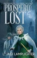 Prospero Lost - L Jagi Lamplighter - cover