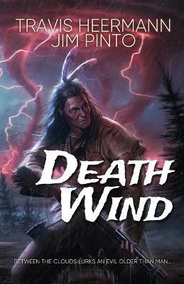 Death Wind - Travis Heermann,Jim Pinto - cover