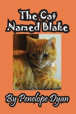 The Cat Named Blake - Penelope Dyan - cover