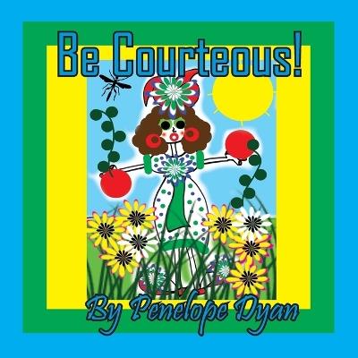 Be Courteous! - Penelope Dyan - cover