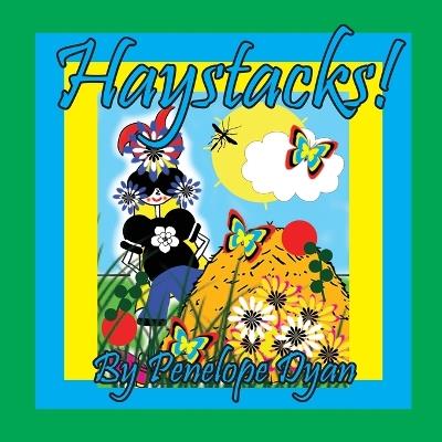 Haystacks! - Penelope Dyan - cover