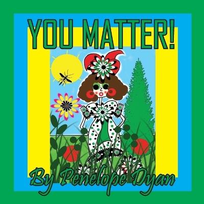 You Matter! - Penelope Dyan - cover