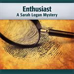 Enthusiast a Sarah Logan Tom Walker Mystery