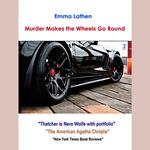 Murder Makes the Wheels Go ‘Round 4th Emma Lathen Wall Street Murder Mystery