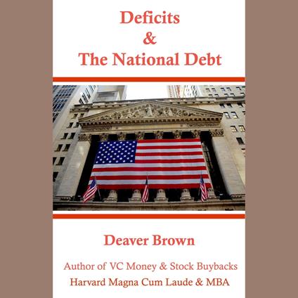 Deficits and the National Debt and Their Importance to You