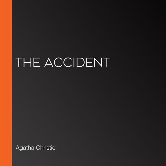 Accident, The