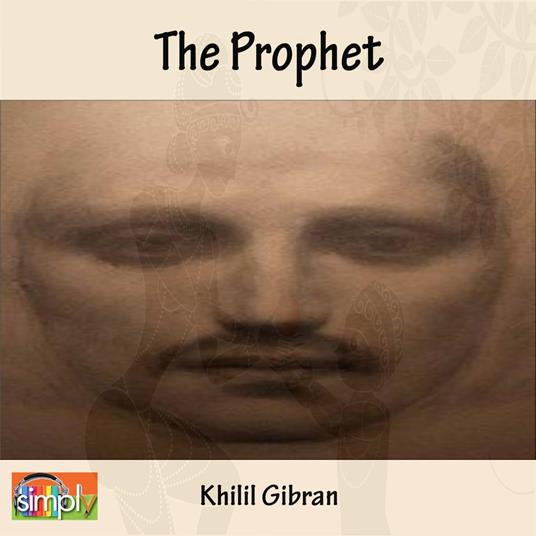 The Prophet by Khalil Gibran