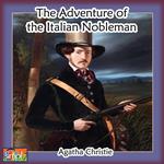 Adventure of the Italian Nobleman, The