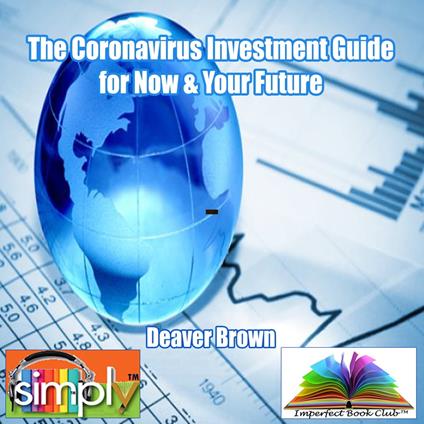 Covid Investment Guide for Your Future