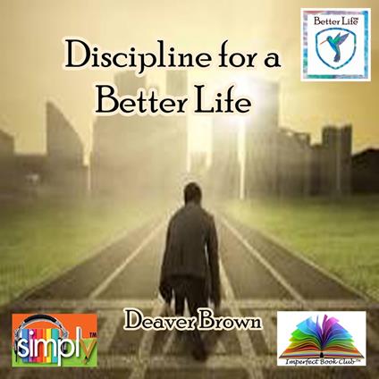 Discipline for a Better Life