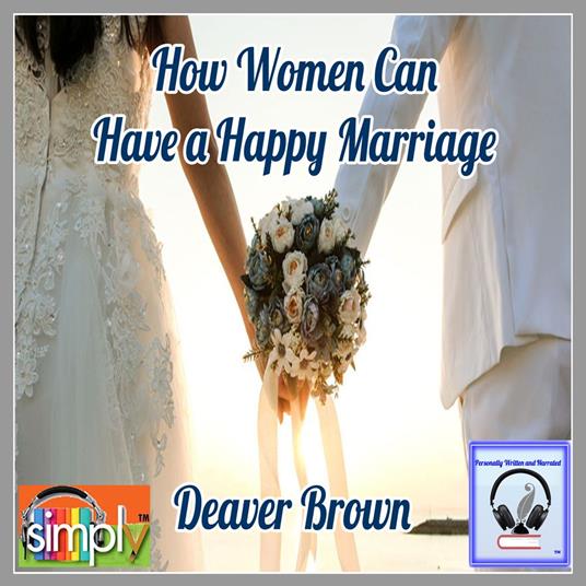 How Women Can Have a Happy Marriage