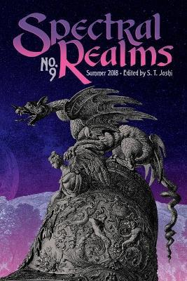 Spectral Realms No. 9 - Donald Sidney-Fryer,John Shirley - cover