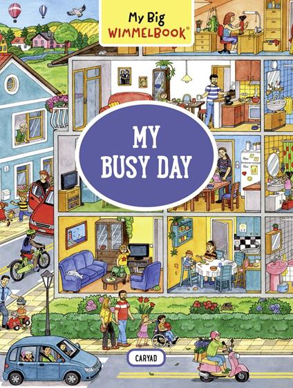 My Big Wimmelbook® - My Busy Day: A Look-and-Find Book (Kids Tell the Story) (My Big Wimmelbooks) - Caryad - ebook