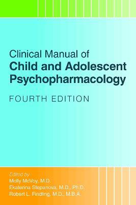 Clinical Manual of Child and Adolescent Psychopharmacology - cover