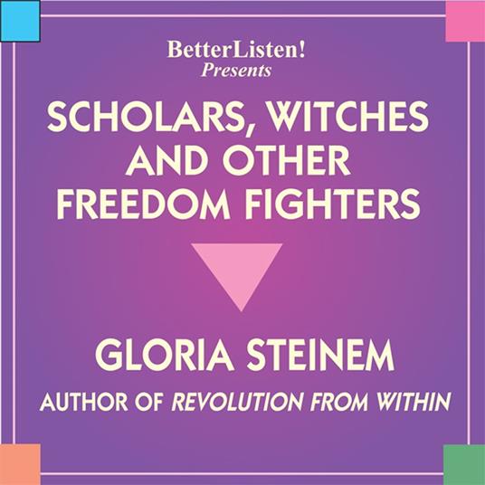 Scholors, Witches, and Other Freedom Fighters