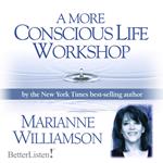 More Conscious Life Workshop, A