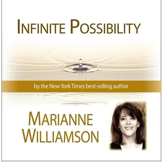 Infinite Possibility with Marianne Williamson