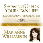 Showing Up For Your Own Life with Marianne Williamson