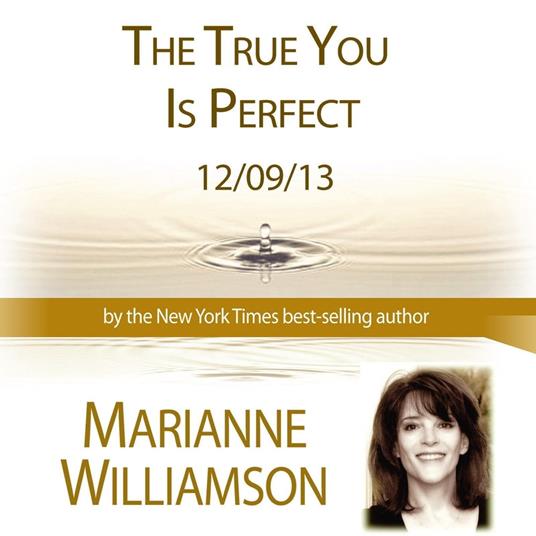 True You Is Perfect with Marianne Williamson, The