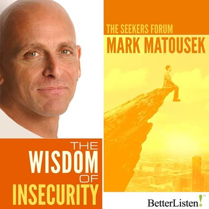 Wisdom of Insecurity, The