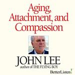 Aging, Attachment, and Compassion Webinar Series