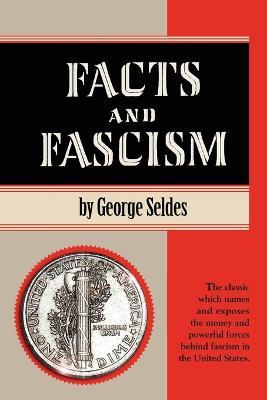 Facts & Fascism - George Seldes - cover