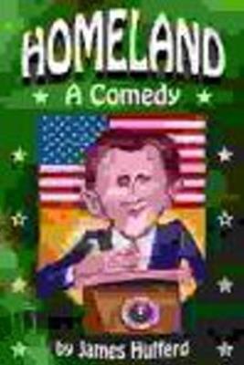 Homeland: A Comedy - James Hufferd - cover