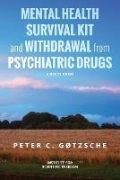 Mental Health Survival Kit and Withdrawal from Psychiatric Drugs: A User's Guide - Peter C Gotzsche - cover