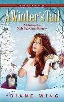 A Winter's Tail: A Chrissy the Shih Tzu Cozy Mystery - Diane Wing - cover