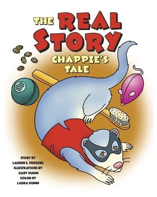 Chappie's Tale: The Real Story of Our Funny Ferret - Lauren Persons - cover