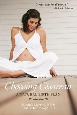 Choosing Cesarean - MAGNUS MD MURPHY - cover