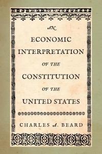 An Economic Interpretation of the Constitution of the United States - Charles a Beard - cover