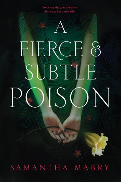 A Fierce and Subtle Poison - Samantha Mabry - ebook